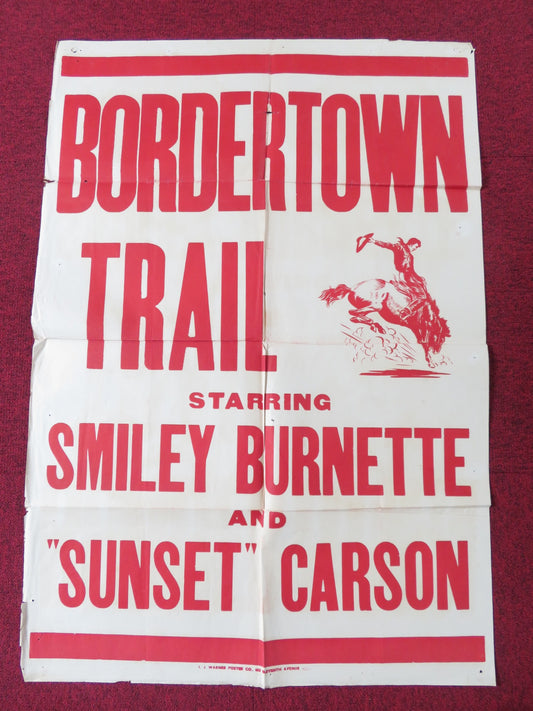 BORDERTOWN TRAIL FOLDED US ONE SHEET POSTER SMILEY BURNETTE SUNSET CARSON 1944