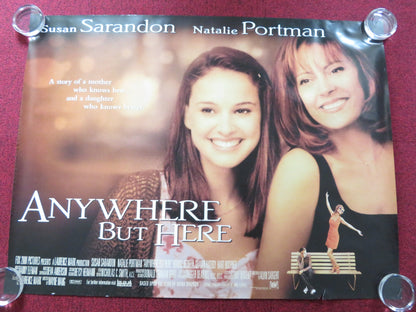 ANYWHERE BUT HERE UK QUAD (30"x 40") ROLLED POSTER SUSAN SARANDON PORTMAN 1999 - Rendezvous Cinema