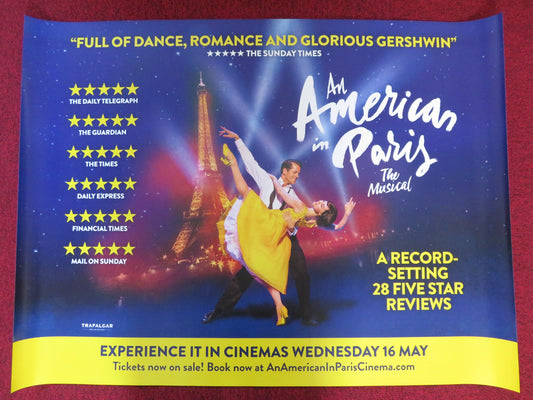 AN AMERICAN IN PARIS - THE MUSICAL UK QUAD (30"x 40") ROLLED POSTER 2018 - Rendezvous Cinema