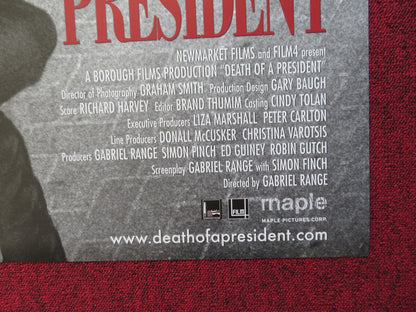 DEATH OF A PRESIDENT US ONE SHEET ROLLED POSTER HEND AYOUB BECKY ANN BAKER 2006 - Rendezvous Cinema