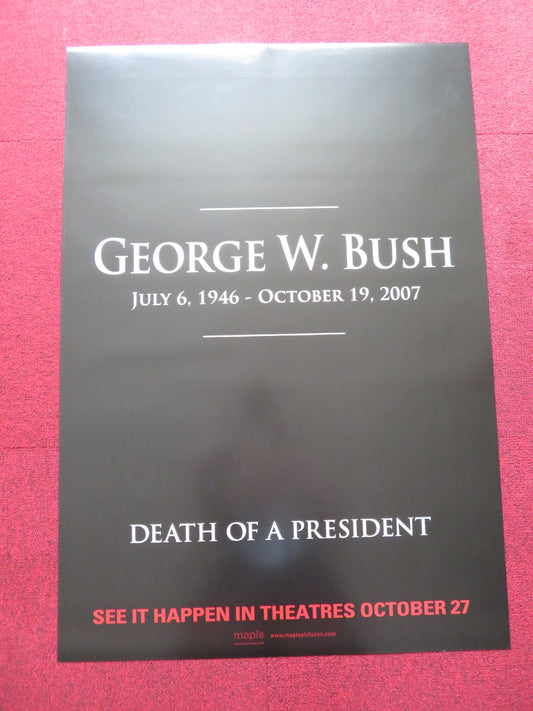 DEATH OF A PRESIDENT- B US ONE SHEET ROLLED POSTER HEND AYOUB B. A. BAKER 2006 - Rendezvous Cinema