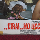 ..DIRAI..HO UCCISO PER LEGITIMA DIFESA - B ITALIAN FOTOBUSTA POSTER F. CITI 1973