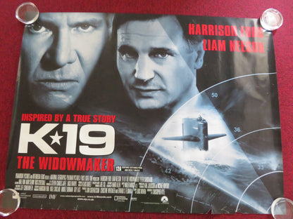 K - 19: THE WIDOWMAKER UK QUAD (30"x 40") ROLLED POSTER HARRISON FORD 2002 Rendezvous Cinema Movie posters