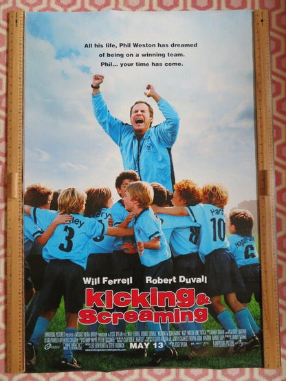 KICKING & SCREAMING US ROLLED POSTER WILL FERRELL ROBERT DUVALL 2005 Movie posters