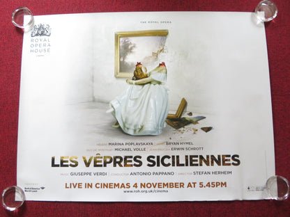 LES VEPRES SICILIENNES UK QUAD (30"x 40") ROLLED POSTER ROYAL OPERA HOUSE 2013 Rendezvous Cinema Movie posters