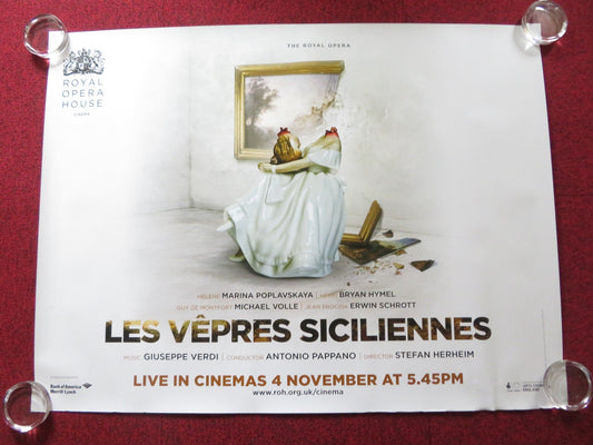 LES VEPRES SICILIENNES UK QUAD (30"x 40") ROLLED POSTER ROYAL OPERA HOUSE 2013 Rendezvous Cinema Movie posters