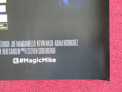 MAGIC MIKE UK QUAD (30"x 40") ROLLED POSTER CHANNING TATUM M. MCCONAUGHEY 2012 Rendezvous Cinema Movie posters