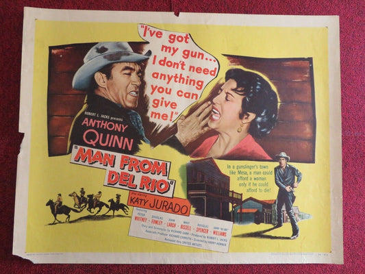 MAN FROM DEL RIO US HALF SHEET (22"x 28") POSTER ANTHONY QUINN KATY JURADO 1956 Movie posters