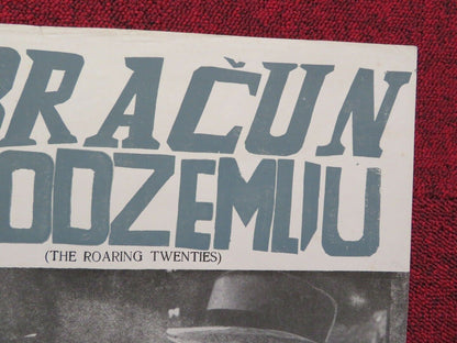 OBRACUN U PODZEMLIU / The Roaring Twenties YUGOSLAVIAN (16.5"x 22") POSTER 1939 Movie posters