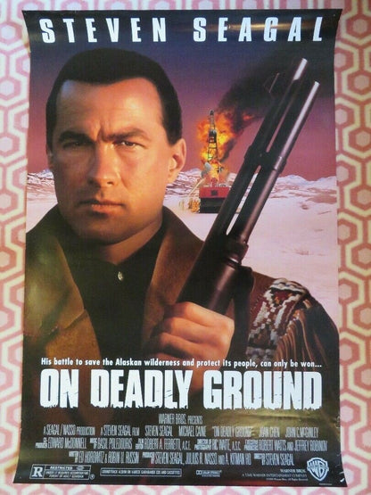 ON DEADLY GROUND US ONE SHEET ROLLED POSTER STEVEN SEAGAL 1994 Movie posters