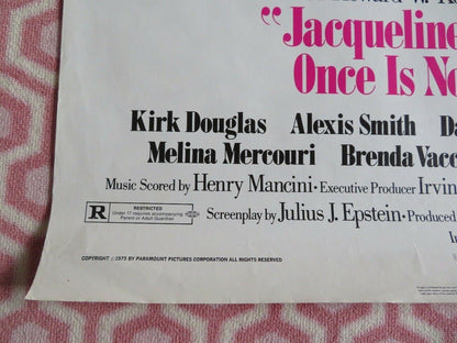 ONCE IS NOT ENOUGH US ONE SHEET ROLLED POSTER KIRK DOUGLAS ALEXIS SMITH 1975 Rendezvous Cinema Movie posters