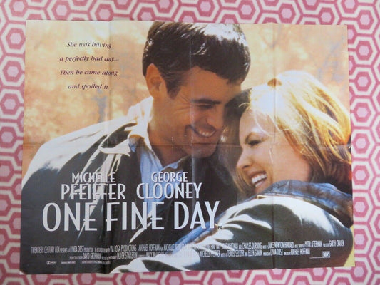 ONE FINE DAY BRITISH QUAD (30 x 40) POSTER GEORGE CLOONEY MICHELLE PFEIFFER 1996 Movie posters