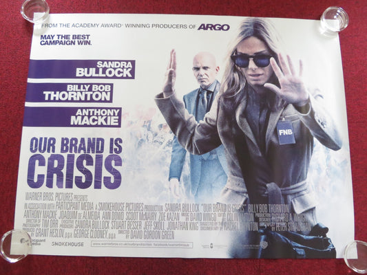 OUR BRAND IS CRISIS UK QUAD ROLLED POSTER SANDRA BULLOCK BILLY BOB THORNTON 2015 Rendezvous Cinema Movie posters