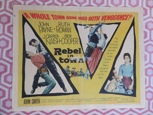 REBEL IN TOWN US HALF SHEET (22"x 28") POSTER JOHN PAYNE RUTH ROMAN 1956 Movie posters