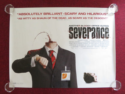 SEVERANCE UK QUAD (30"x 40") ROLLED POSTER DANNY DYER TIM MCINNERNY 2006 Rendezvous Cinema Movie posters