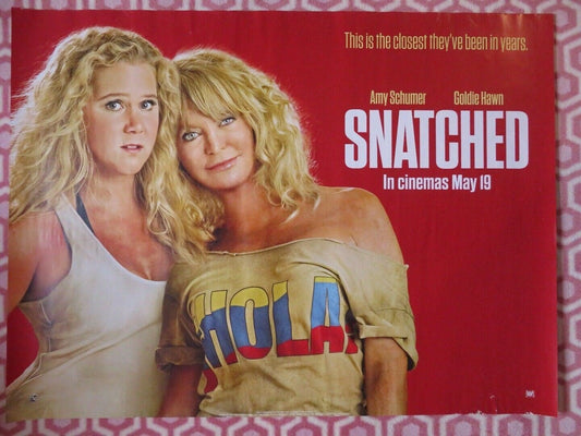 SNATCHED QUAD (30"x 40") ROLLED POSTER GOLDIE HAWN AMY SCHUMER 2017 Movie posters