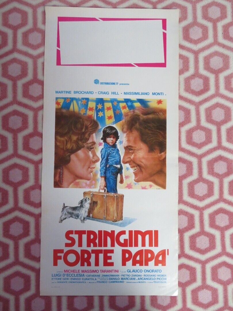 STRINGIMI FORTE PAPA/ The Last Daddy ITALIAN LOCANDINA (27.5"x13") POSTER 1978 Movie posters
