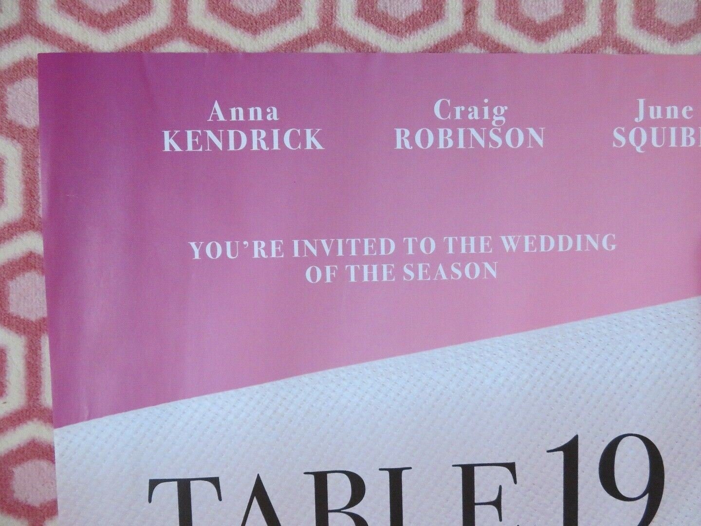 TABLE 19 BRITISH QUAD (30"x 40") ROLLED POSTER ANNA KENDRICK LISA KUDROW 2017 Rendezvous Cinema Movie posters