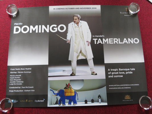 TAMERLANO UK QUAD (30"x 40") ROLLED POSTER ROH PLACIDO DOMINGO M. BACELLI 2008 Rendezvous Cinema Movie posters