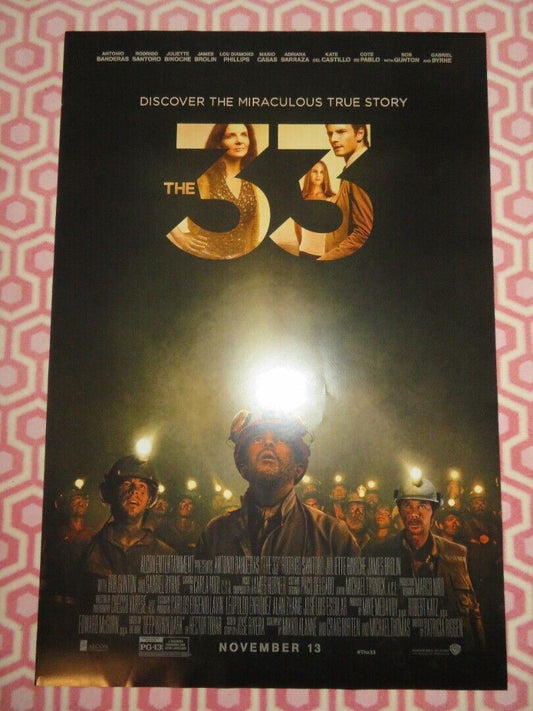 THE 33 US ONE SHEET ROLLED POSTER ANTONIO BANDERAS JAMES BROLIN 2015 Movie posters
