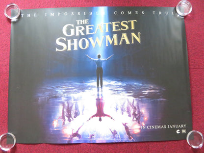 THE GREATEST SHOWMAN - B UK QUAD (30"x 40") ROLLED POSTER HUGH JACKMAN 2017 Rendezvous Cinema Movie posters