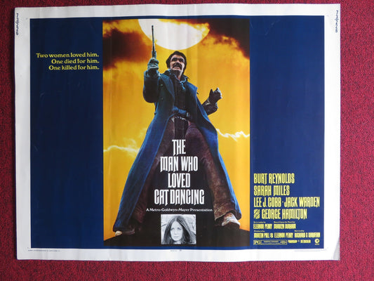 THE MAN WHO LOVED CAT DANCING US HALF SHEET (22"x 28") POSTER BURT REYNOLDS 1973 Rendezvous Cinema Movie posters