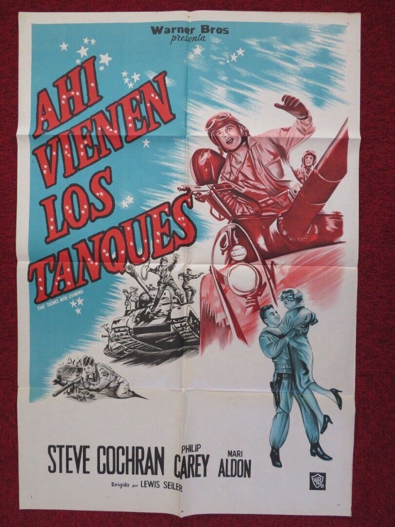 THE TANKS ARE COMING FOLDED ARGENTINA ONE SHEET POSTER STEVE COCHRAN PHILIP 1951 - Rendezvous Cinema