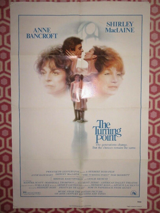 THE TURNING POINT US ONE SHEET POSTER ANNE BANCROFT SHIRLEY MACLAINE Movie posters