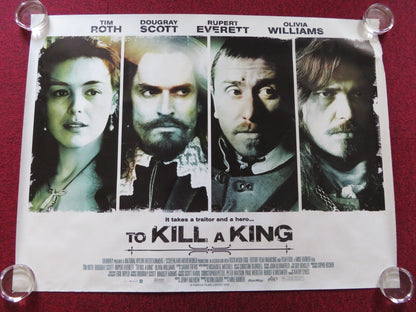 TO KILL A KING QUAD (30"x 40") ROLLED POSTER TIM ROTH DOUGRAY SCOTT 2003 Rendezvous Cinema Movie posters