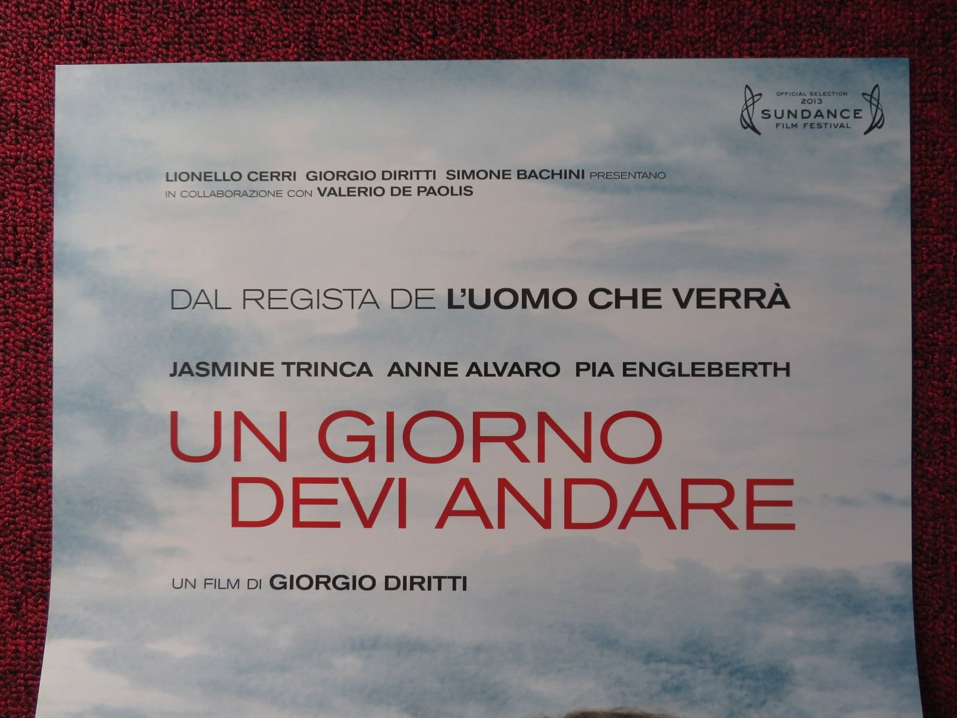 UN GIORNO DEVI ANDARE ITALIAN LOCANDINA POSTER JASMINE TRINCA ANNE ALVARO 2013 Rendezvous Cinema Movie posters