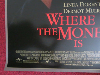 WHERE THE MONEY IS US ONE SHEET ROLLED POSTER DERMOT MULRONEY 2000 Movie posters