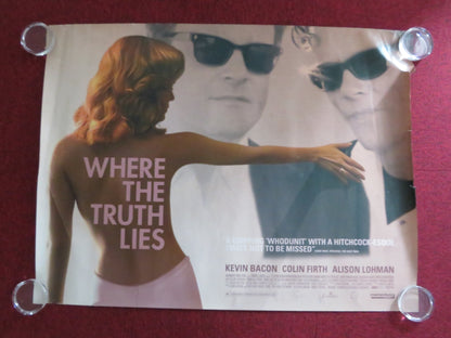 WHERE THE TRUTH LIES UK QUAD (30"x 40") ROLLED POSTER COLIN FIRTH K. BACON 2005 Rendezvous Cinema Movie posters