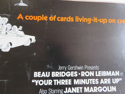 YOUR THREE MINUTES ARE UP 30"x 40" ON CARD ROLLED POSTER BEAU BRIDGES 1973 Movie posters